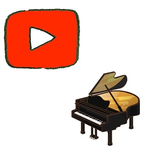 YouTubeとピアノ